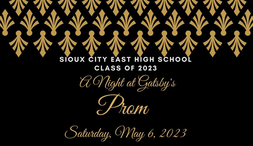 Sioux City East Hig School Class of 2023 A Night at Gatsby's Prom