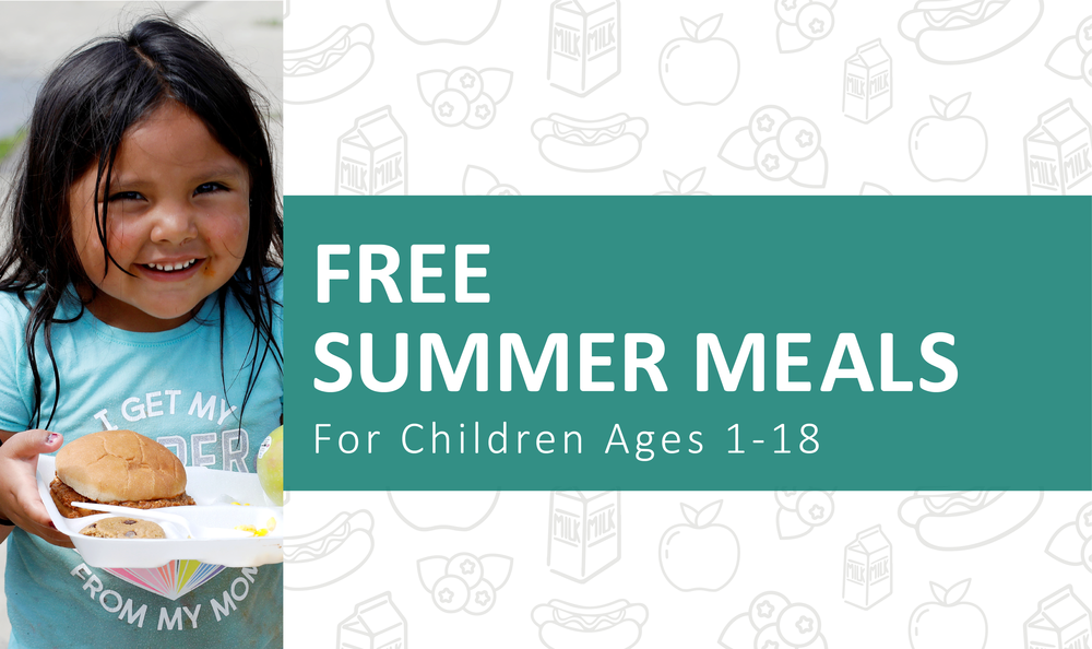 Graphic reads, "Free Summer Meals for Children Ages 1-18." Picture of young girl holding summer meal tray to left. Illustrative food elements at top in grey.