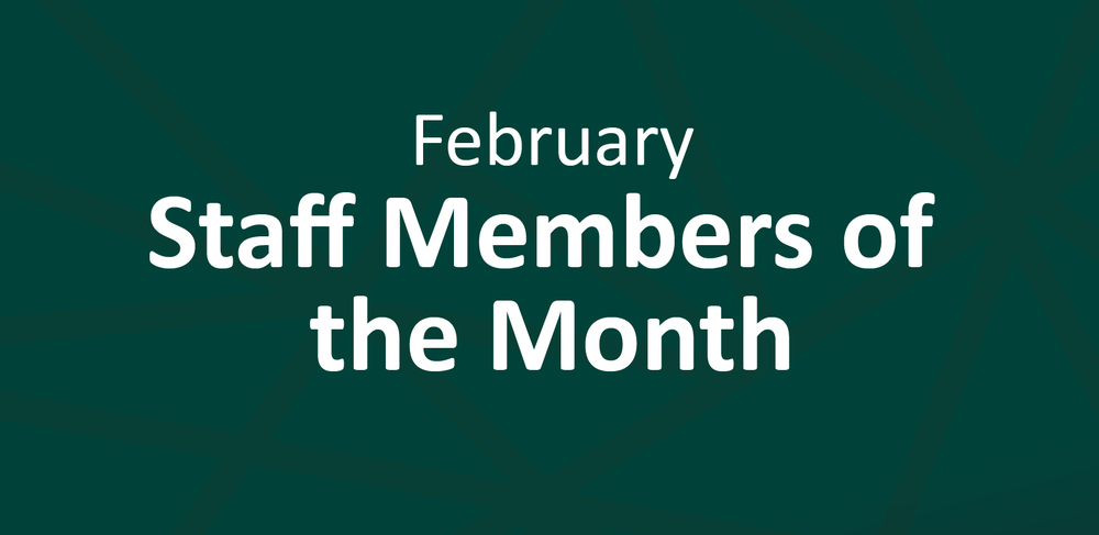 Graphic with geometric white background. Text reads, "February Staff Member of the Month."