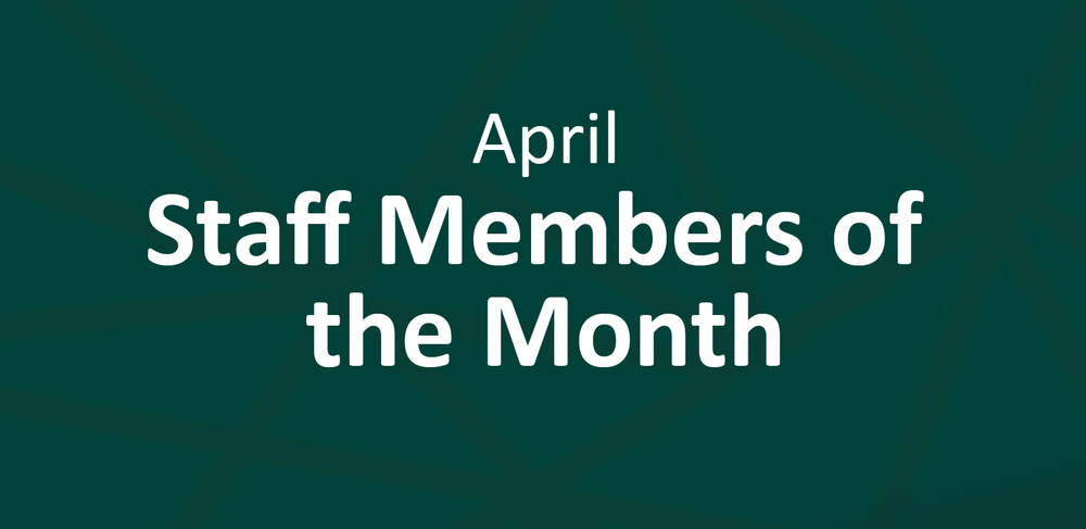 April Staff Member of the Month graphic with geo teal background
