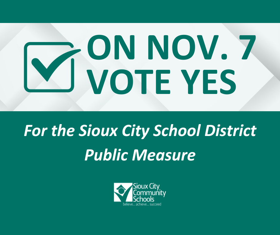 on Nov. 7 vote yes for the Sioux City School District public measure